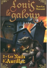 Louis le Galoup, Tome 2 : Les nuits d'Aurillac