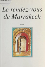 Le rendez-vous de Marrakech