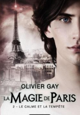 La Magie de Paris, tome 2 : Le Calme et la Tempête
