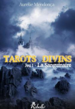 Tarots Divins, tome 1 : La Sanguinaire