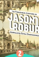Les Formidables Aventures de Jason et Robur, tome 2 : Foutu Néologisme ! 