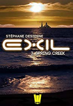 Exil, Saison 1, Épisode 3 : Spring Creek