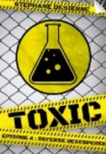 Toxic, Saison 1, Épisode 4 : Défense Désespérée