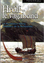 Hrolf le vagabond - La Saga de Rollon 1