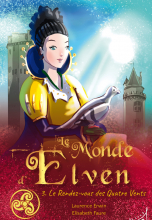 Le Monde d’Elven, tome 3 : Le Rendez-vous des Quatre Vents