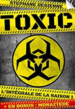 Toxic, Saison 1
