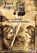Lost Ages, Épisode 1 : Le chevalier de Béantreux