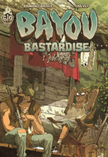 Bayou Bastardise Tome 1 : Juke Joint