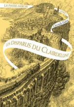 La Passe-miroir, Livre 2 : Les Disparus du Clairdelune