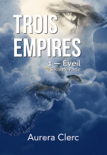 Trois Empires — Éveil (seconde partie)